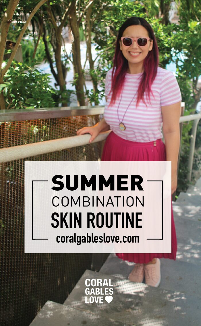 Combination Skin Routine for Summer in Miami